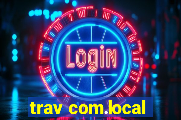 trav com.local